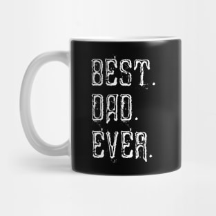 Best dad ever Mug